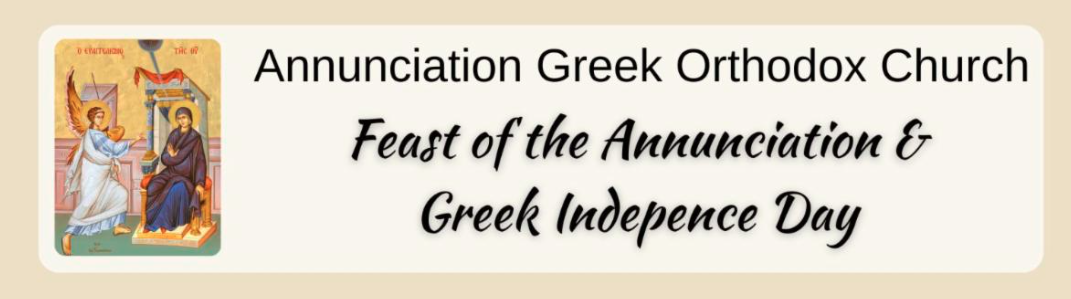 Feast of the Annunciation & Greek Independence Day
